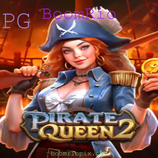 PirateQueen2 e a Aventura com BoomRio: Explorando Novos Horizontes no Mundo dos Jogos